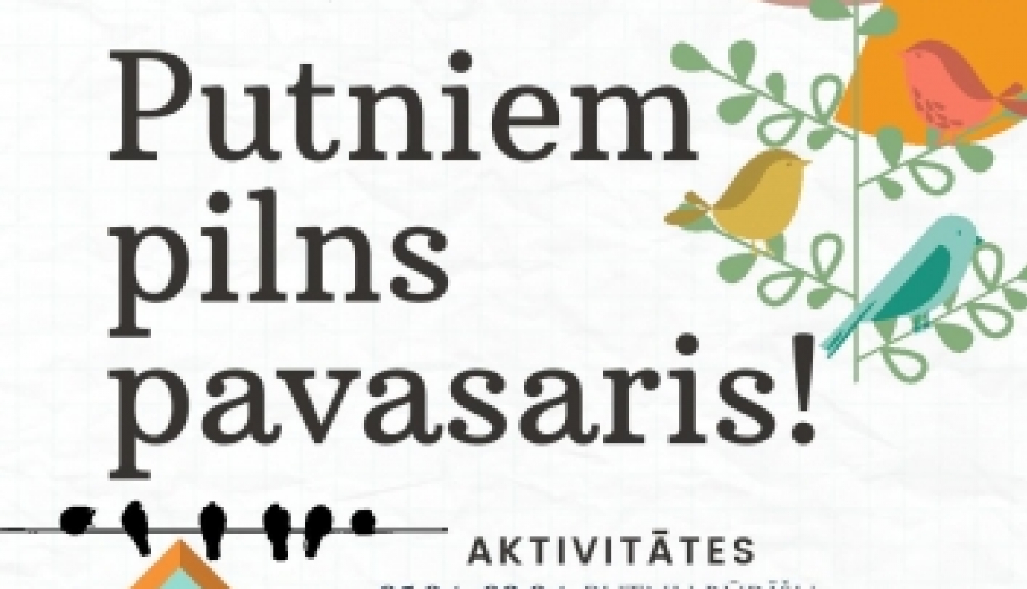 Putniem pilns pavasaris